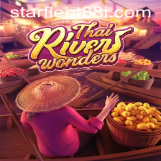 Exploring the World of ThaiRiverWonders: A Gaming Adventure with Starfleet88